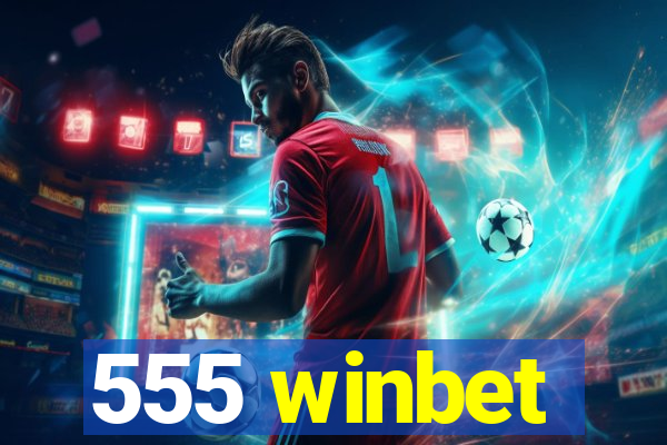 555 winbet